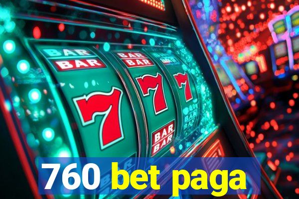 760 bet paga